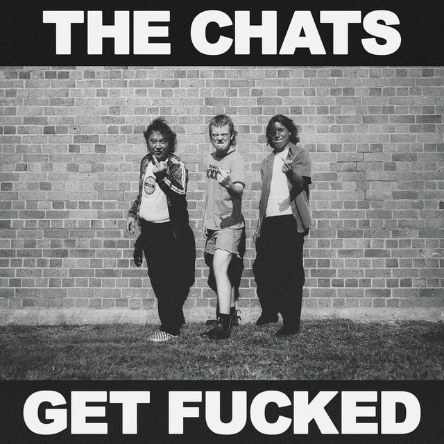 Get Fucked - Album · The Chats