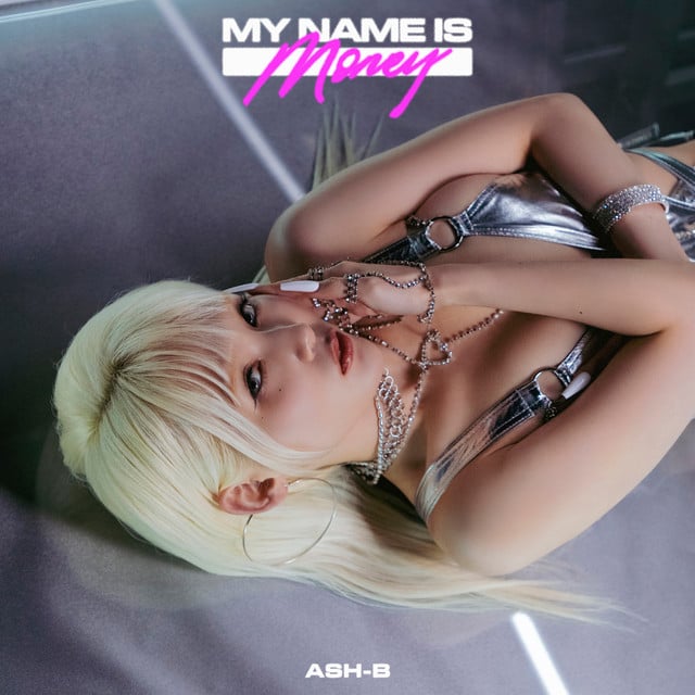 My Name Is Money - Album · Ash-B