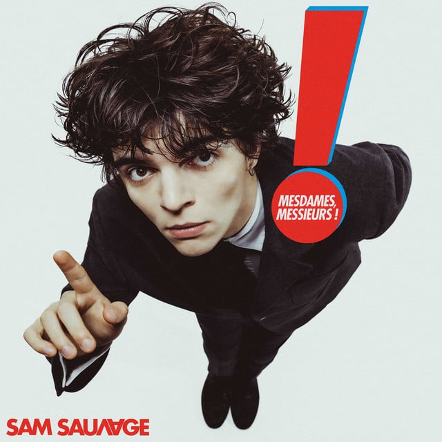 Mesdames, Messieurs ! - Album · Sam Sauvage