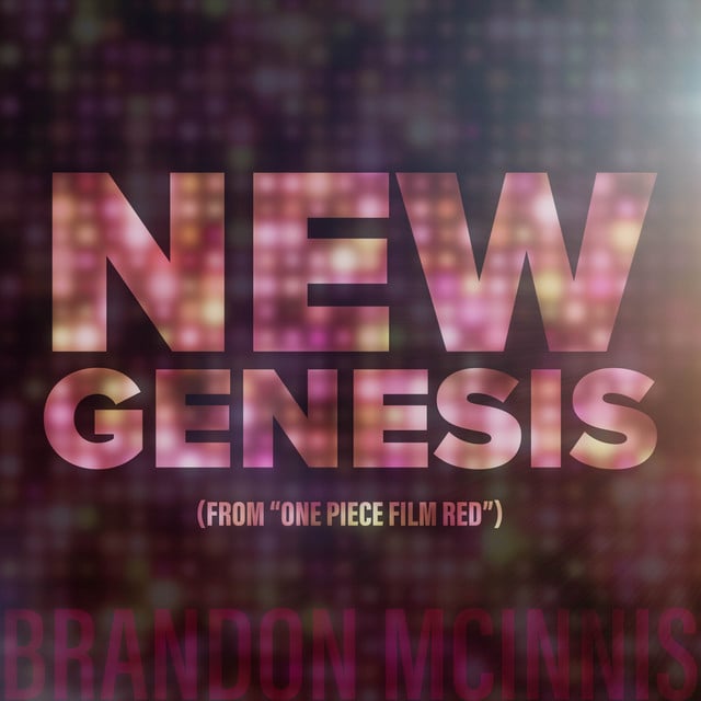 New Genesis (From "One Piece Film Red") - Track · Brandon McInnis