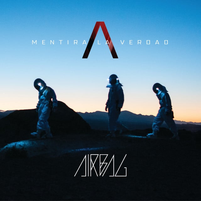 Mentira La Verdad - Album · Airbag