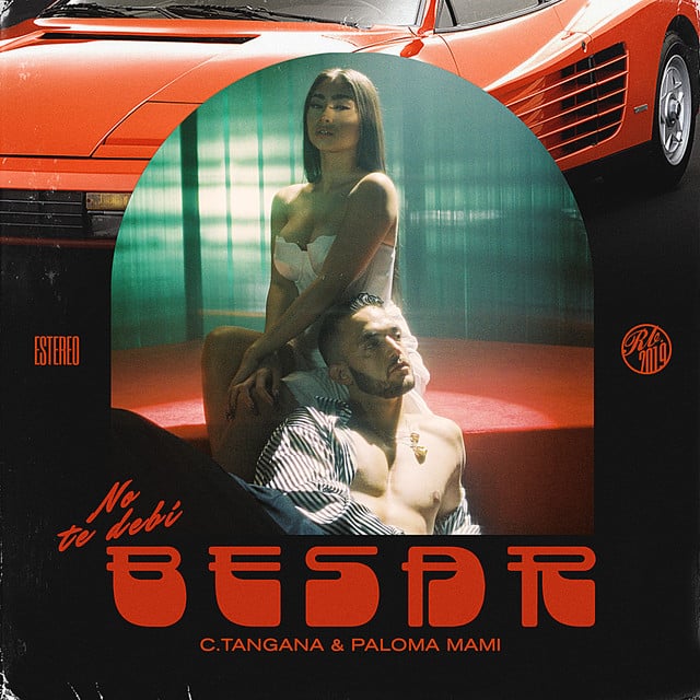 No Te Debí Besar - Track · C. Tangana, Paloma Mami