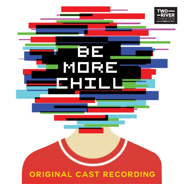 Be More Chill (Original Cast Recording) - Album · Be More Chill