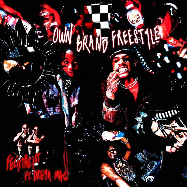 Own Brand Freestyle - Track · FelixThe1st, Dréya Mac, Finch Fetti