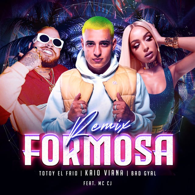Formosa - Remix - Track · Kaio Viana, Bad Gyal, Totoy El Frio, MC CJ