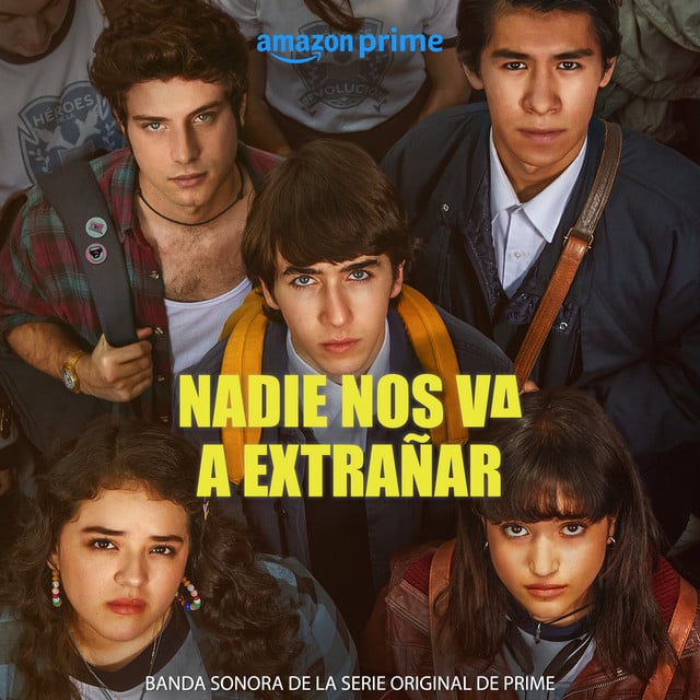 Nadie Nos Va A Extrañar (Banda Sonora De La Serie Original De Prime) - Album · Nadie Nos Va A Extrañar, Julieta Venegas