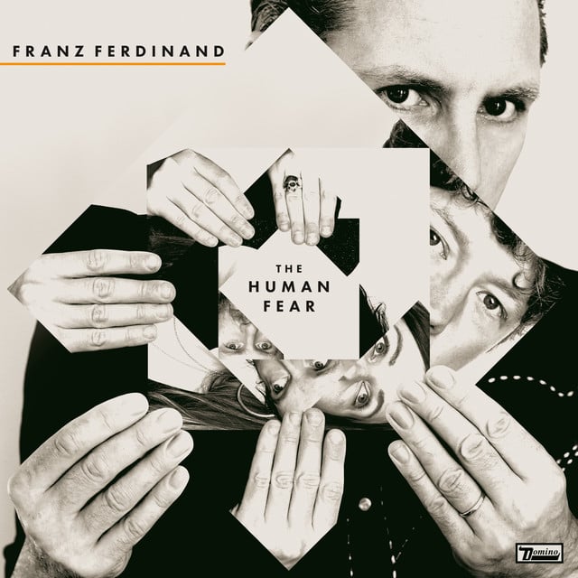 The Human Fear - Album · Franz Ferdinand
