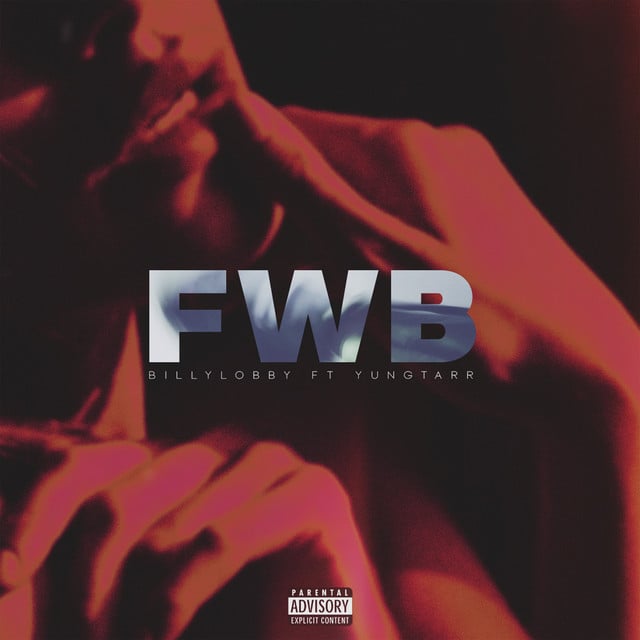 FWB - BILLYLOBBY, YUNGTARR