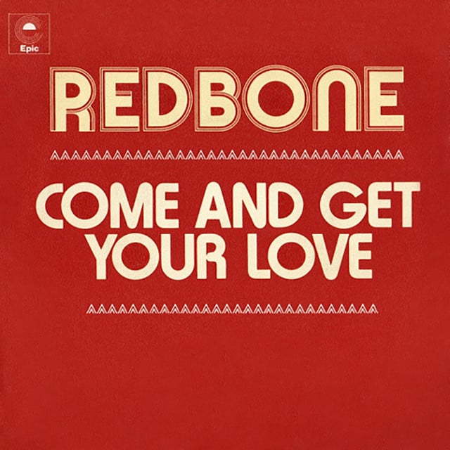 Come and Get Your Love - Single Version - Track · Redbone