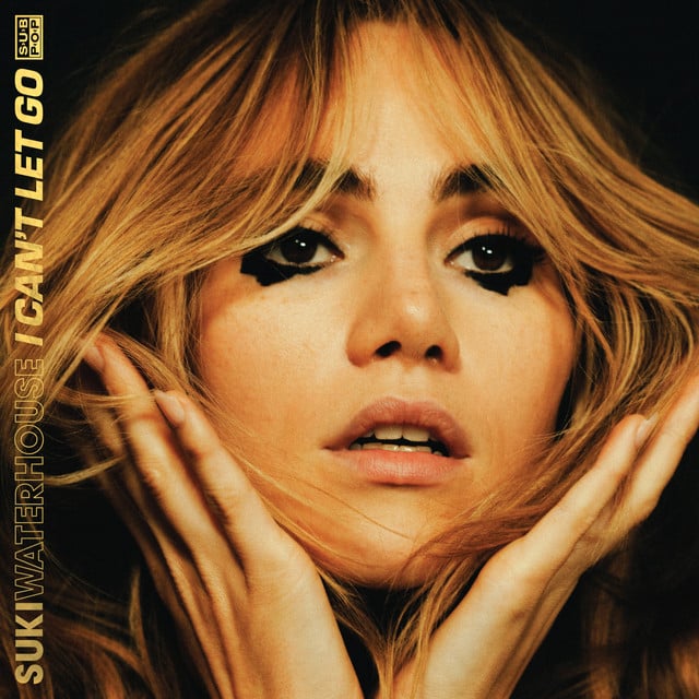 I Can't Let Go - Album · Suki Waterhouse
