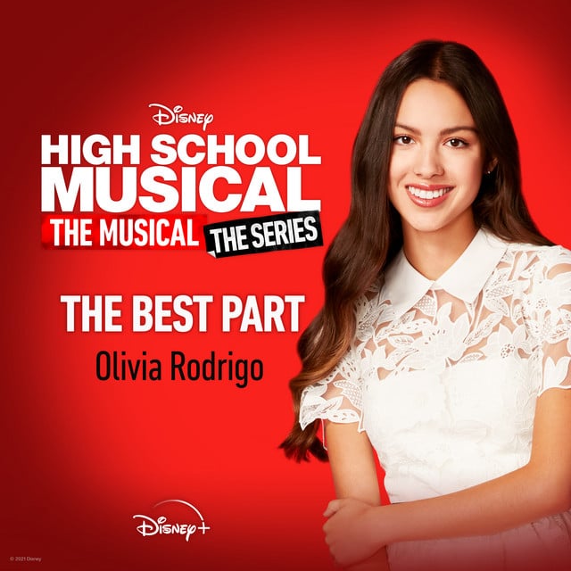 The Best Part - From "High School Musical: The Musical: The Series (Season 2)" - Track · Olivia Rodrigo, Disney