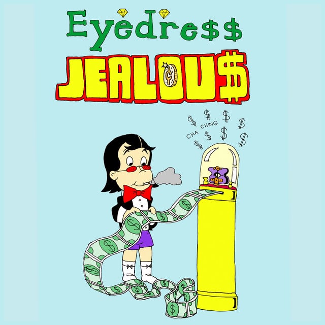 Jealous - Album · Eyedress