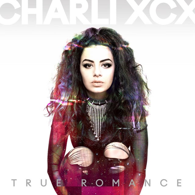 True Romance - Album · Charli xcx