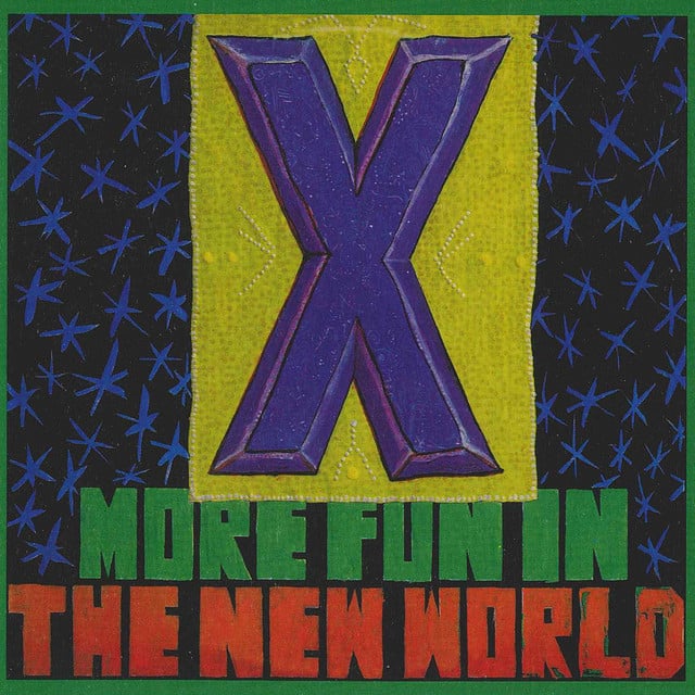 More Fun in the New World - Album · X