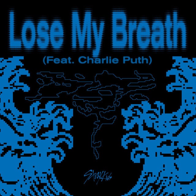 Lose My Breath (Feat. Charlie Puth) - Album · Stray Kids, Charlie Puth