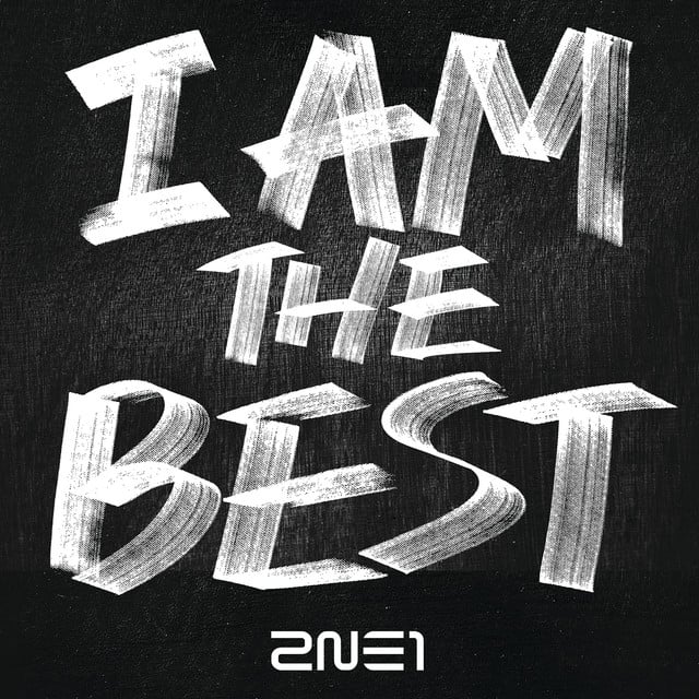 I Am The Best - Track · 2NE1