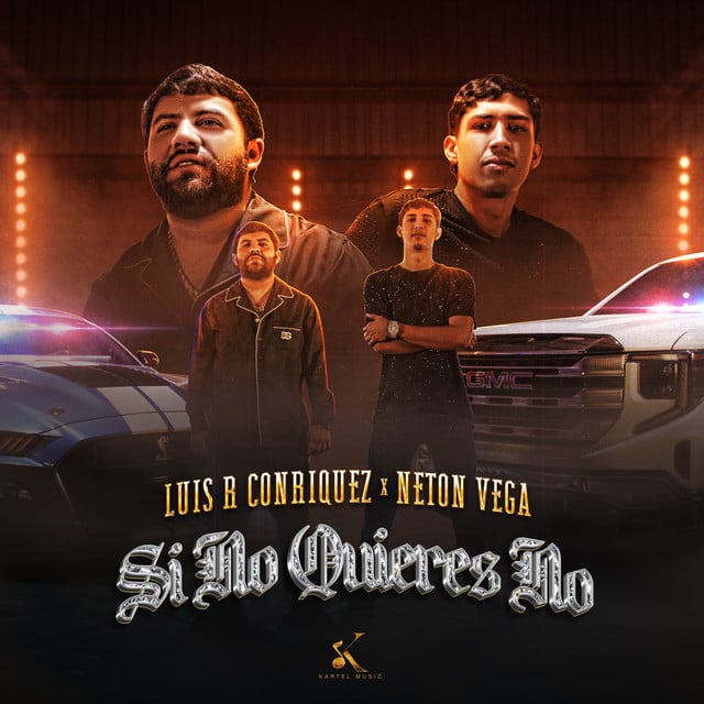 Si No Quieres No - Track · Luis R Conriquez, Neton Vega