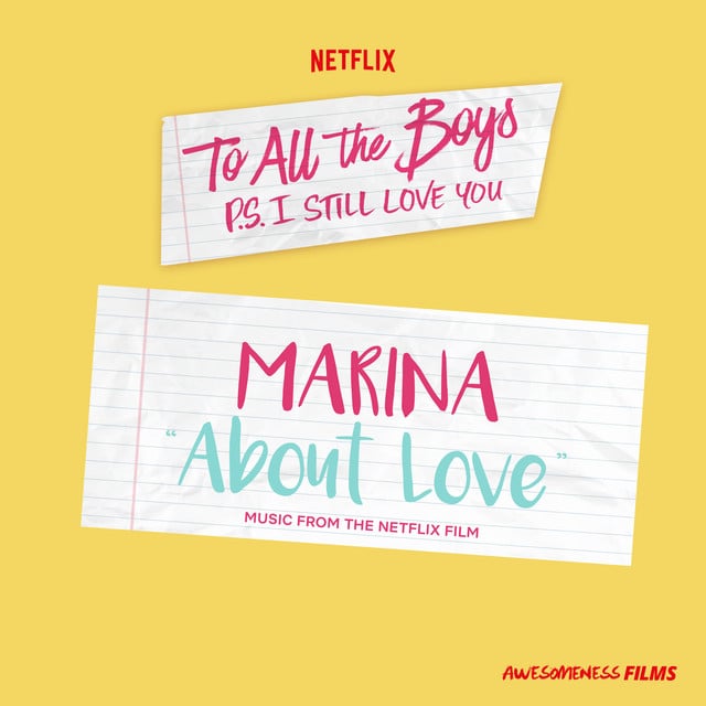 About Love - From The Netflix Film “To All The Boys: P.S. I Still Love You” - Track · MARINA