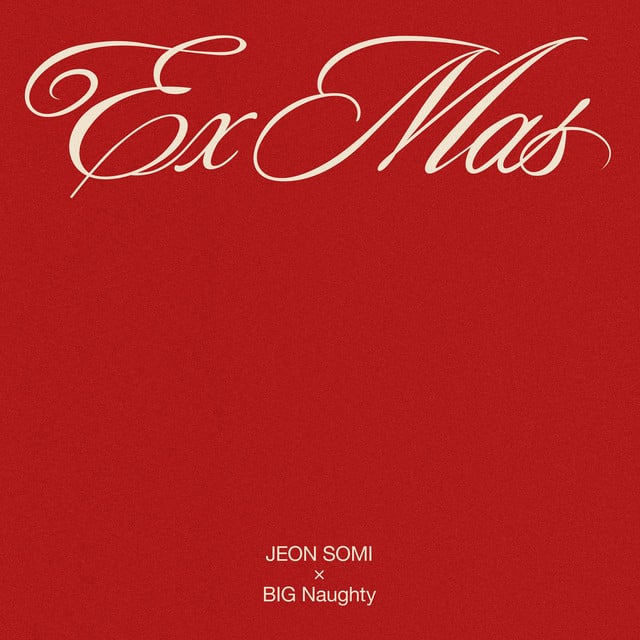 Ex-Mas - Album · JEON SOMI, BIG Naughty