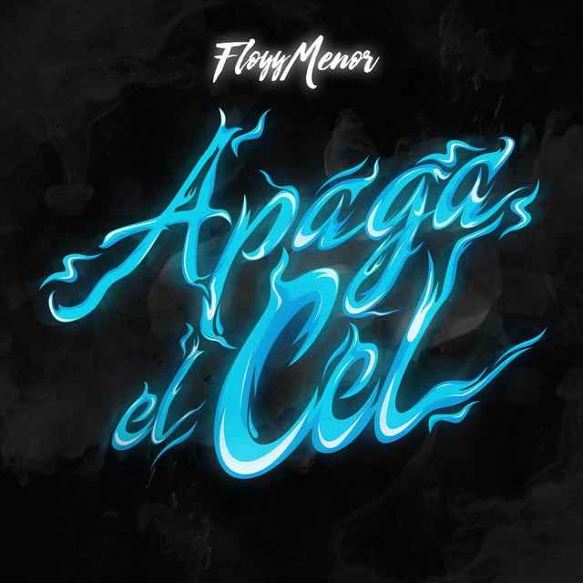 APAGA EL CEL - Track · FloyyMenor, Lewis Somes