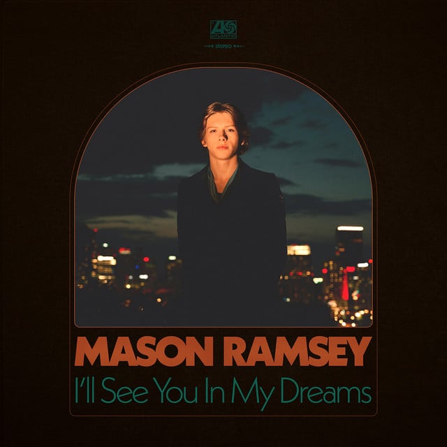 I'll See You In My Dreams - Album · Mason Ramsey