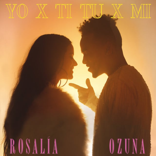 Yo x Ti, Tu x Mi - Track · ROSALÍA, Ozuna