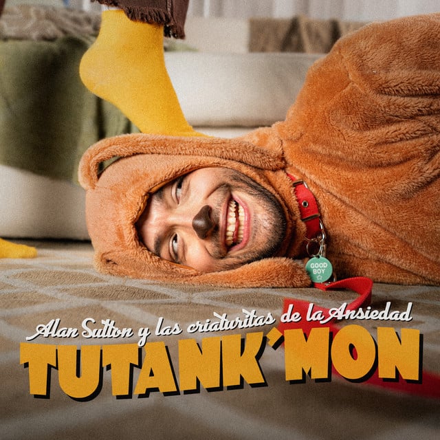 Tutank’mon - Album · Alan Sutton y las criaturitas de la ansiedad