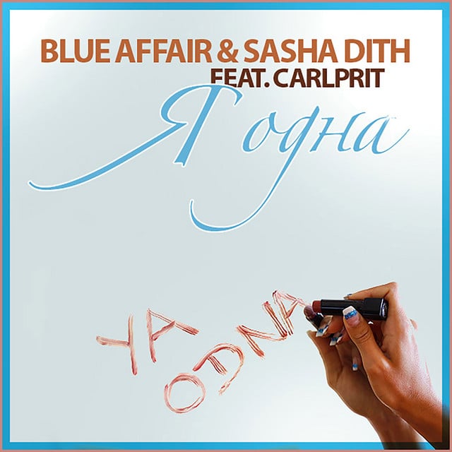 Ya Odna - Album · Blue Affair, Sasha Dith