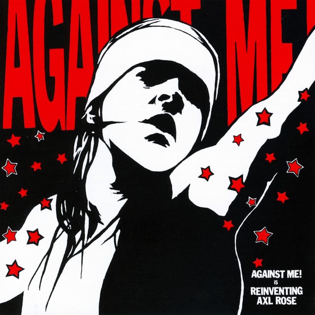 Reinventing Axl Rose - Album · Against Me!