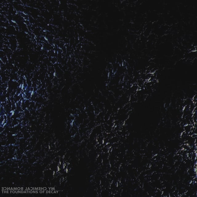 The Foundations of Decay - Track · My Chemical Romance