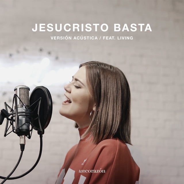 Jesucristo Basta - Versión Acústica - Track · Un Corazón, Living, Kim Richards