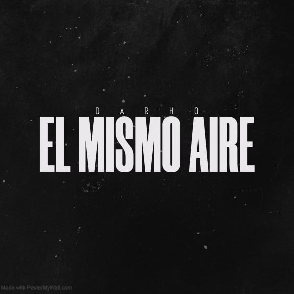 El Mismo Aire - Track · Darho
