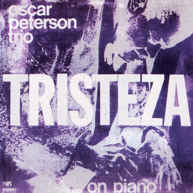 Tristeza on Piano - Album · Oscar Peterson Trio