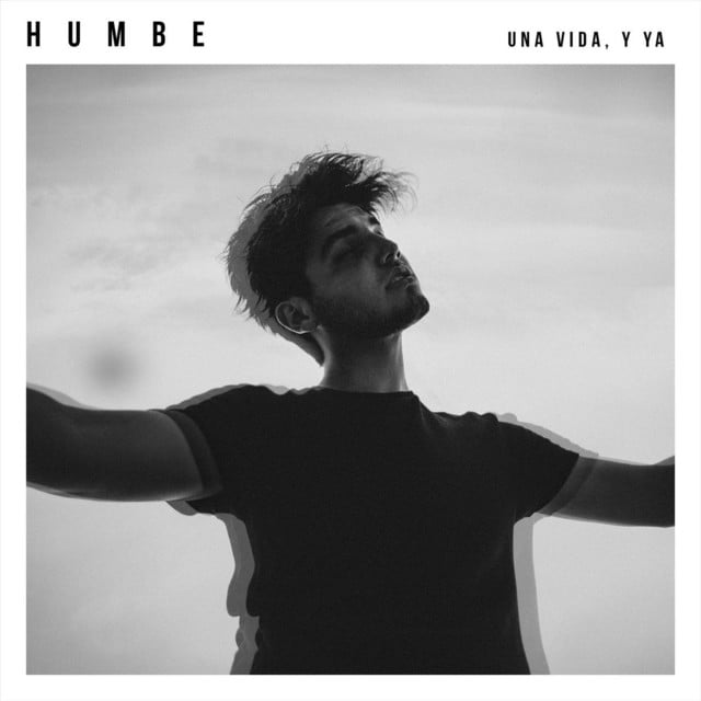 Una Vida, Y Ya - Track · HUMBE
