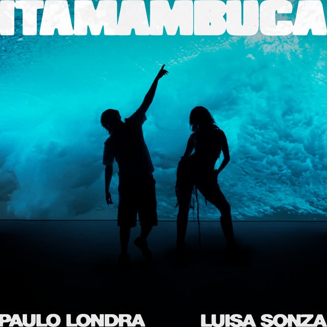 Itamambuca - Track · Paulo Londra, Luísa Sonza