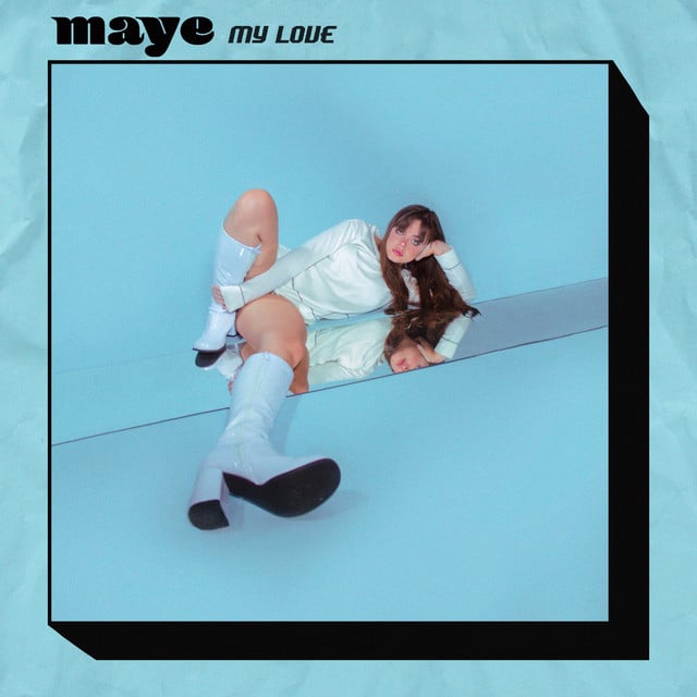 My Love - Track · maye
