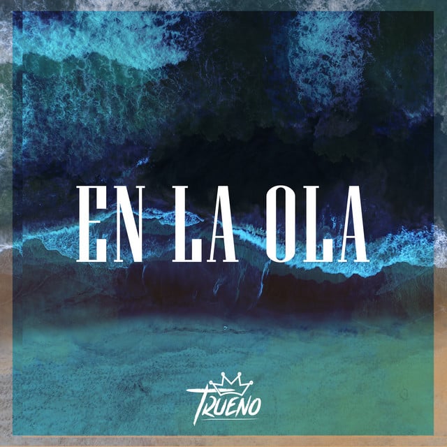 En la Ola - Track · Trueno