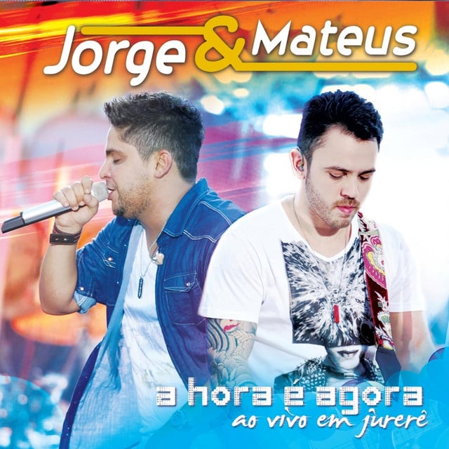 A Hora É Agora - Ao Vivo - Track · Jorge & Mateus
