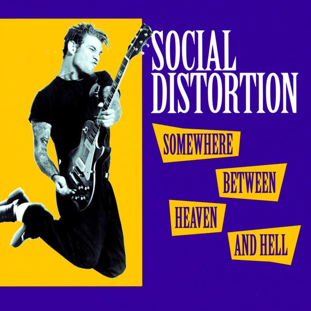 Somewhere Between Heaven And Hell - Album · Social Distortion