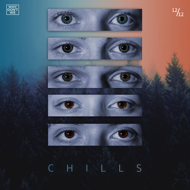 Chills - Track · Why Don't We