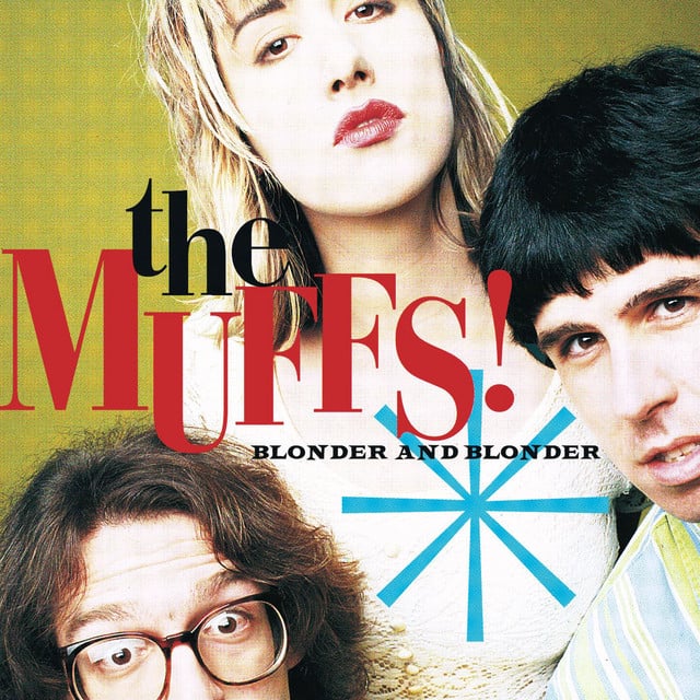 Blonder And Blonder - Album · The Muffs