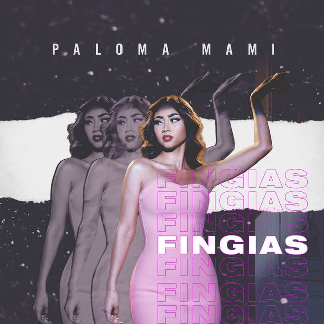 Fingías - Track · Paloma Mami