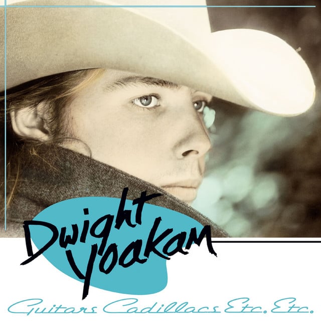 Guitars, Cadillacs - Track · Dwight Yoakam