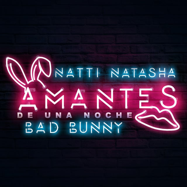 Amantes de una Noche - Track · NATTI NATASHA, Bad Bunny