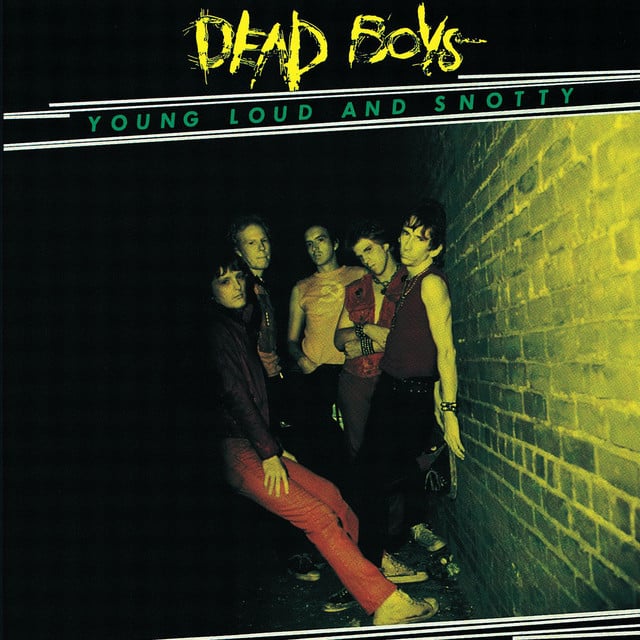 Young, Loud And Snotty - Album · Dead Boys