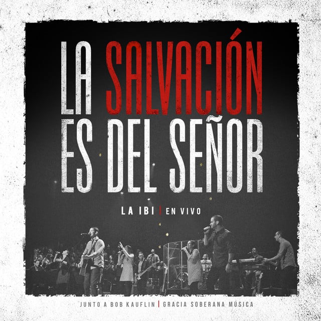 La Salvación es del Señor (En Vivo) - Album · Adoración La IBI, Gracia Soberana Música