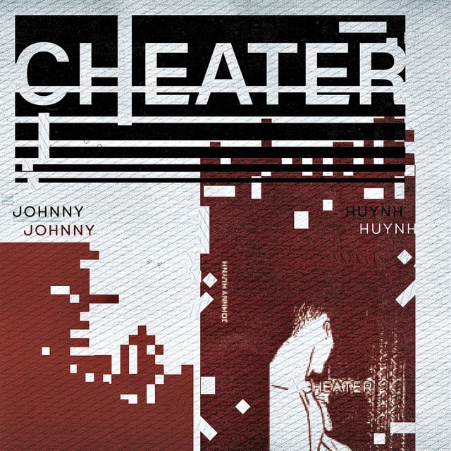 Cheater - Album · Johnny Huynh
