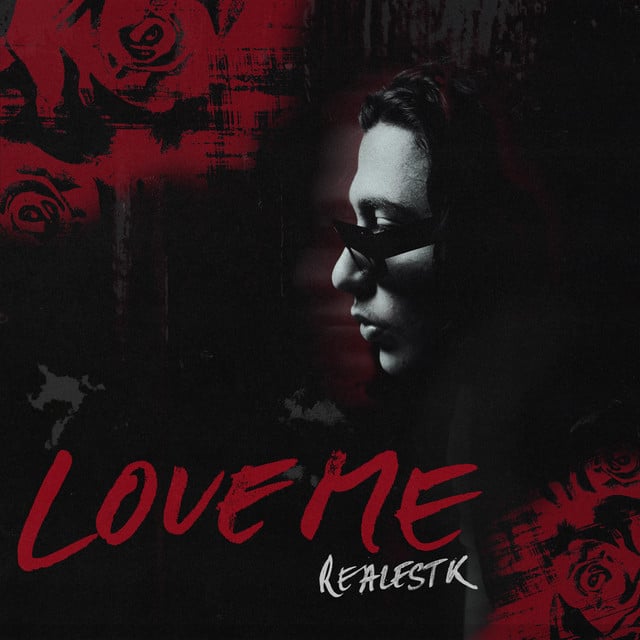 Love Me - Album · RealestK