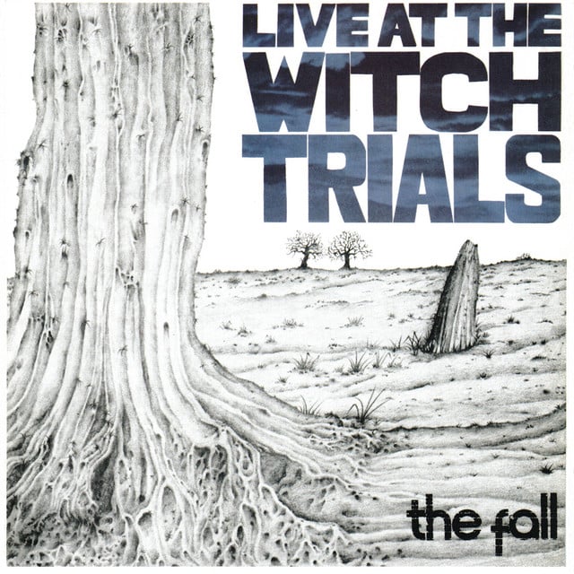 Live at the Witch Trials - Album · The Fall
