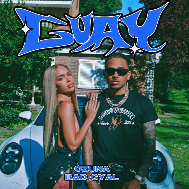 Guay - Track · Ozuna, Bad Gyal
